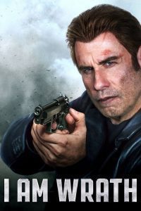 I Am Wrath – Furie și răzbunare (2016), film online subtitrat în Română