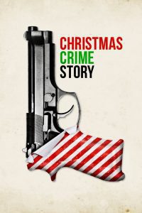 Christmas Crime Story (2017), film online subtitrat în Română