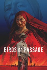 Birds of Passage (2018), film online subtitrat în Română