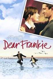 Dear Frankie – Dragă Frankie (2004), film online subtitrat in Romana