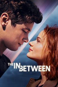 The In Between (2022), film online subtitrat în Română