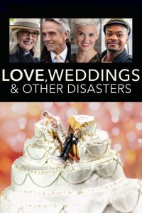 Love, Weddings & Other Disasters (2020), film online subtitrat în Română