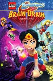 LEGO DC Super Hero Girls: Brain Drain (2017), filme animat online subtitrat în Română