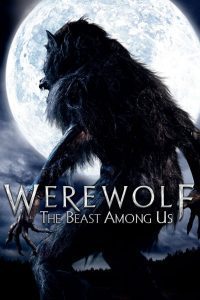 Vârcolacul: Bestia dintre noi – Werewolf: The Beast Among Us (2012), film online subtitrat în Română