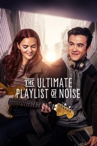 The Ultimate Playlist of Noise (2021), film online subtitrat în Română