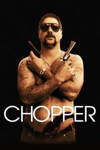 Chopper (2000), film online subtitrat în Română