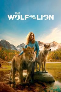 The Wolf and the Lion (2021), film online subtitrat în Română