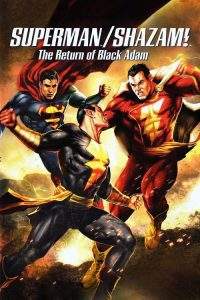 Superman/Shazam!: The Return of Black Adam (2010), film animat online subtitrat în Română