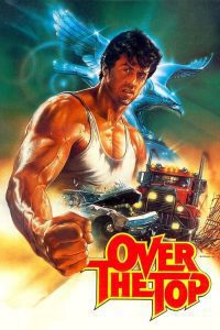 Over the Top (1987), film online subtitrat în Română