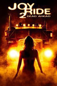 Joy Ride 2: Dead Ahead, film online subtitrat în Română