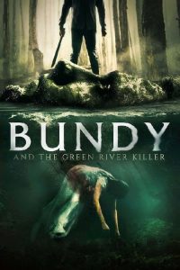 Bundy and the Green River Killer (2019), film online subtitrat in Româna