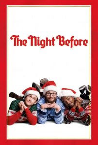 The Night Before – Înainte de Crăciun (2015), film online subtitrat în Română