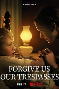 Forgive Us Our Trespasses (2022), film online subtitrat în Română