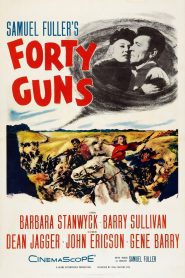 Forty Guns (1957), film online subtitrat în Română