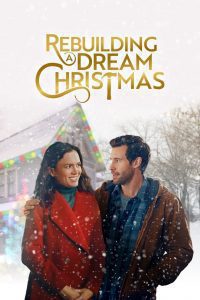 Rebuilding a Dream Christmas (2020), film online subtitrat în Română