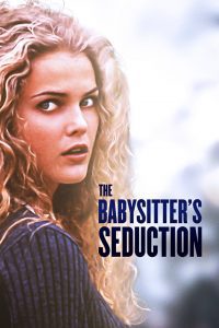 The Babysitter’s Seduction (1996), film online subtitrat în Română