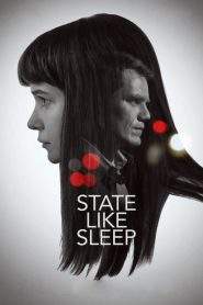 State Like Sleep (2018), film online subtitrat in Româna