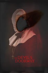 The Devil’s Doorway (2018), film online subtitrat în Română