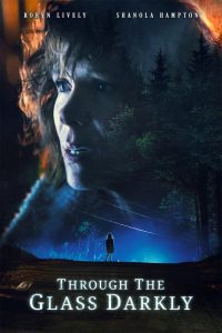 Through the Glass Darkly (2020), film online subtitrat în Română