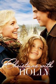 Christmas with Holly (2012), film online subtitrat în Română