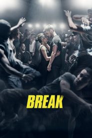 Puterea Dansului – Break (2018), film online subtitrat în Română