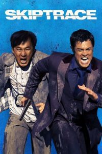 Skiptrace – Parteneri fără voie (2016), film online subtitrat în Română