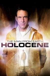 The Man from Earth: Holocene (2017), film online subtitrat în Română