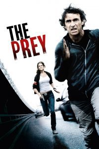 The Prey – La Proie (2011), film online subtitrat în Română