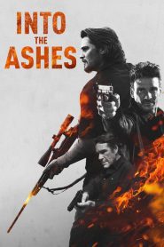 Into the Ashes – În cenușă (2019), film online subtitrat în Română