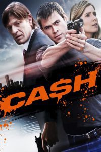 Filme Online: Cash – Banii (2010), film online subtitrat în Română