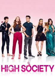 High Society (2017), film online subtitrat în Română