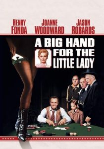 A Big Hand For The Little Lady (1966), film online subtitrat în Română