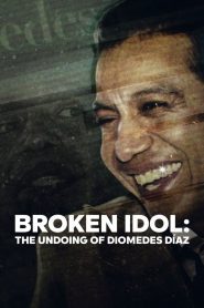 Broken Idol: The Undoing of Diomedes Díaz (2022), film Documentar online subtitrat în Română