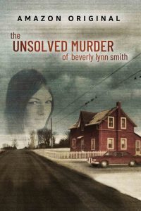 The Unsolved Murder of Beverly Lynn Smith: Sezon 1, sezon online subtitrat