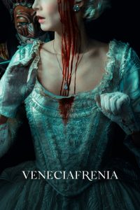 Veneciafrenia (2022), film online subtitrat în Română