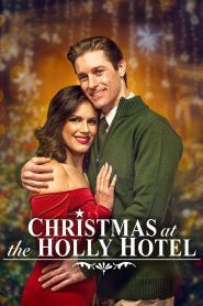 Christmas at the Holly Hotel (2022), film online subtitrat în Română