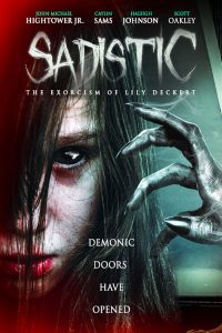 Sadistic: The Exorcism Of Lily Deckert (2022), film online subtitrat în Română