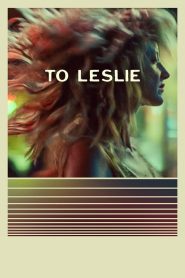 To Leslie (2022), film online subtitrat în Română