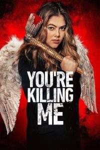 You’re Killing Me (2023), film online subtitrat în Română