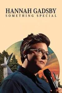 Hannah Gadsby: Something Special (2023), film online subtitrat în Română