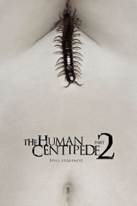 The Human Centipede 2 (Full Sequence) (2011), film online subtitrat în Română