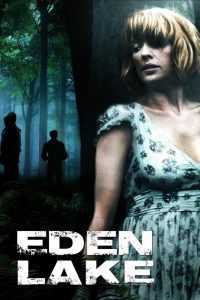 Eden Lake (2008), film online subtitrat în Română