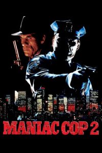 Maniac Cop 2 (1990), film online subtitrat în Română