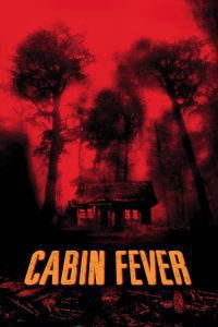 Cabin Fever – Cosmarul de la cabana (2003), film online subtitrat în Română