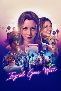 Ingrid Goes West (2017), film online subtitrat în Română