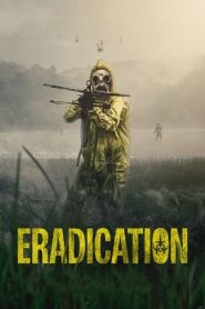 Eradication (2022), film online subtitrat în Română