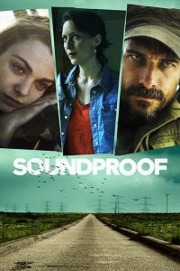 Soundproof (2022), film online subtitrat în Română