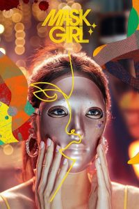 Mask Girl (2023), serial online subtitrat în Română