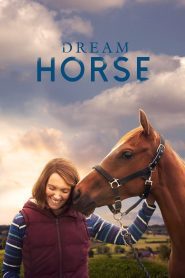 Dream Horse (2021), film online subtitrat în Română