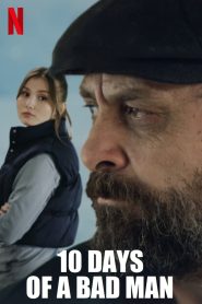 10 Days of a Bad Man (2023), film online subtitrat în Română